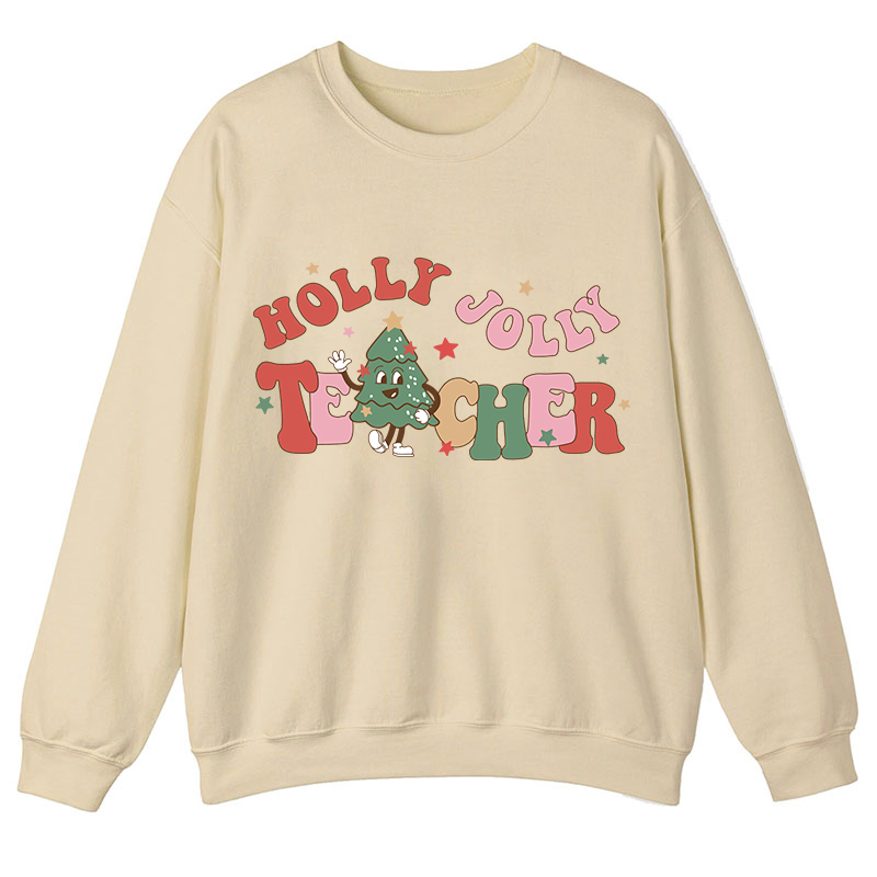 Holly Jolly Teacher Sweatshirt