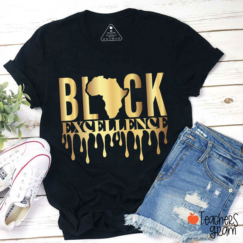 Black Excellence Teacher T-Shirt