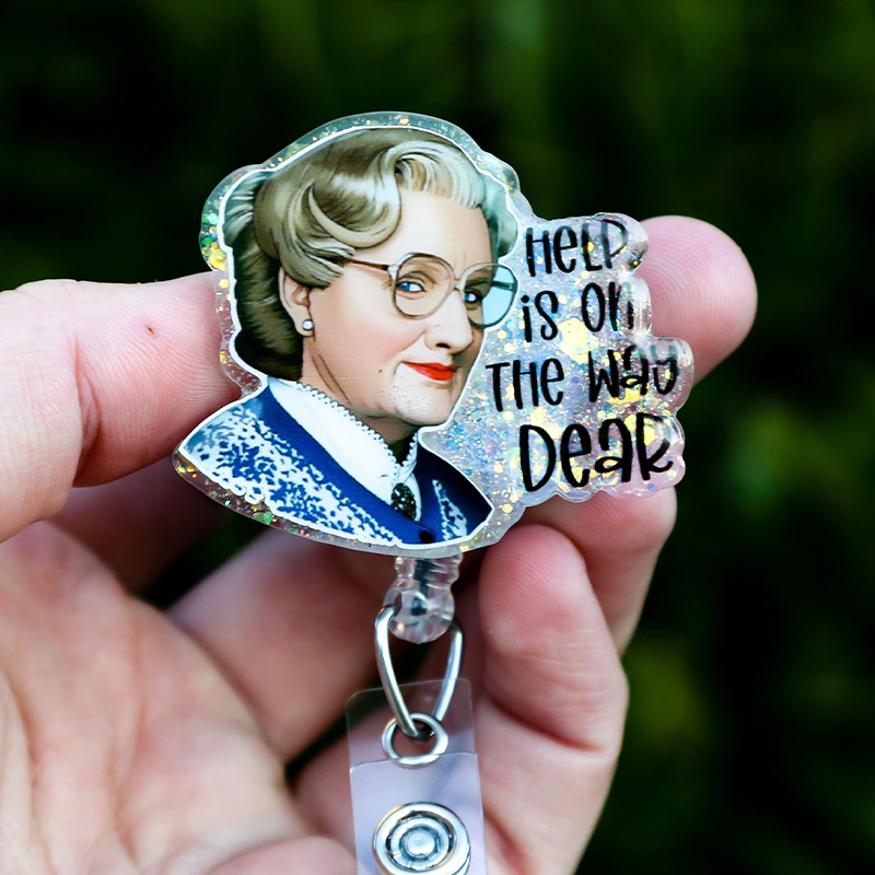 Help Is On The Way Dear Nurse Badge Reel